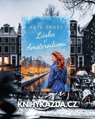 Láska v Amsterodamu - Kate Frost 🌬️ Když Iris přijíždí do Amsterdamu, netuší, že ji čeká dobrodružství, které převrátí...