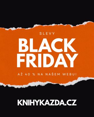 Black friday slevy jsou tu! 🤩 Na webu momentálně běží naše akce, kdy sleva 30 % je u knih automaticky, a když zadáte kód...